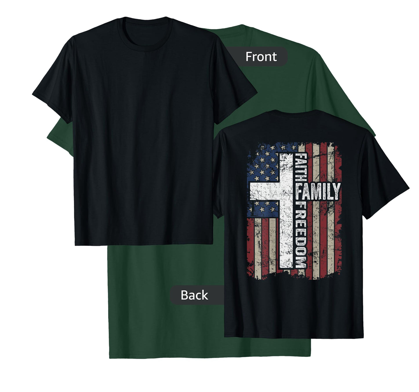 Faith Family Freedom - Christian Vintage USA Flag - ON Back T-Shirt