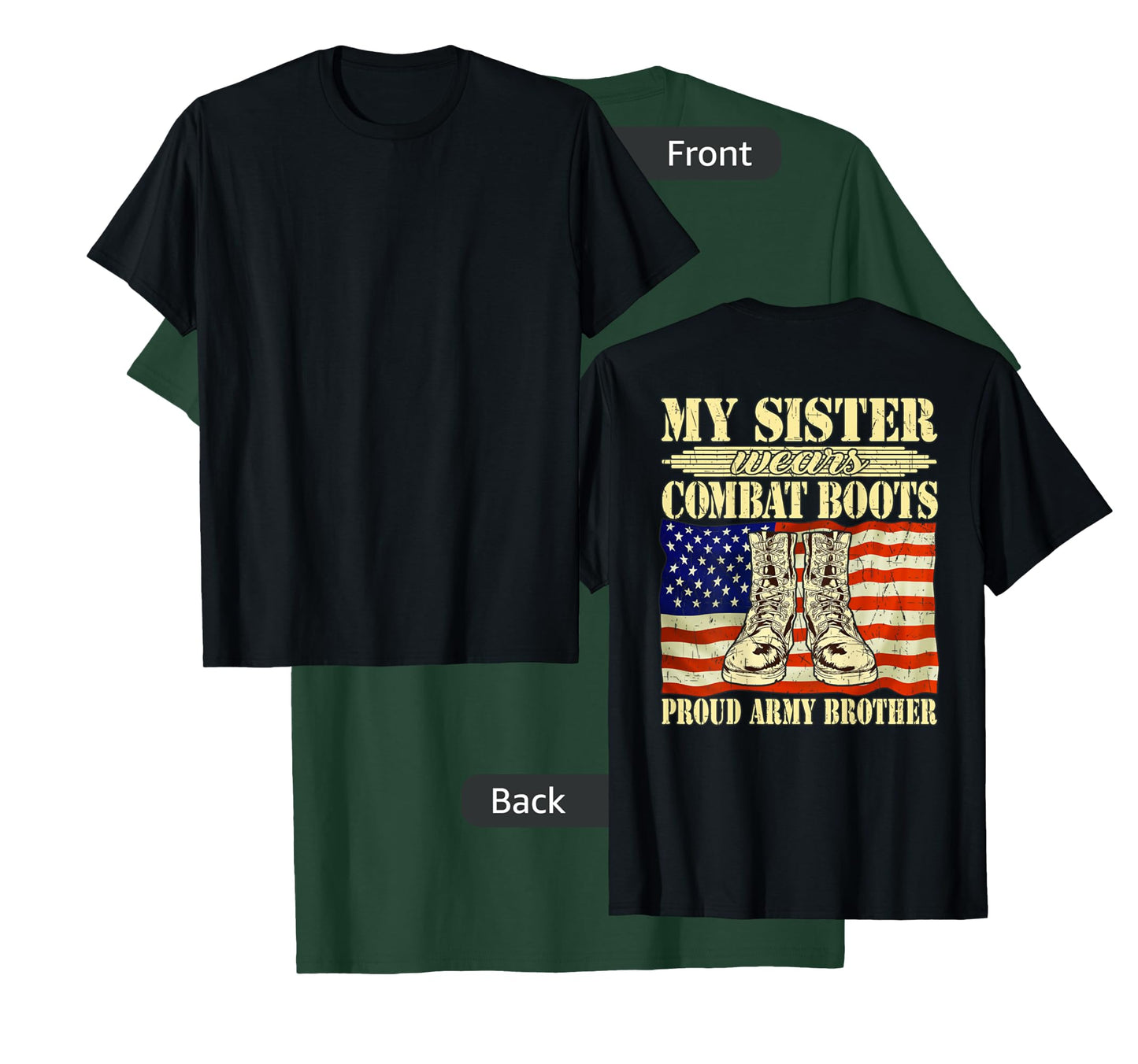 My Sister Wears Combat Boots Military Proud Army Brother T-Shirt
