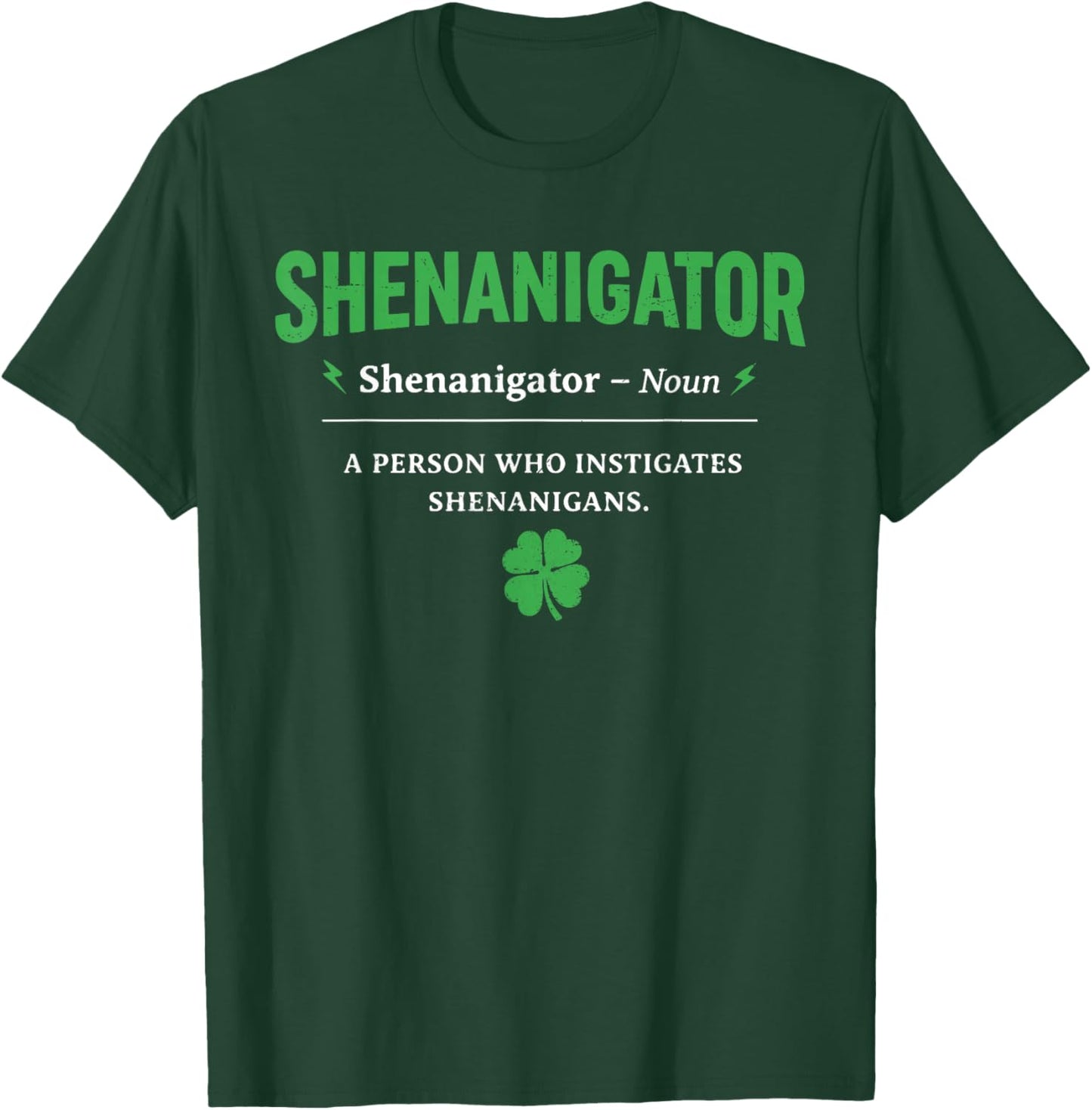 Shenanigator Funny St Patricks Day Shenanigans Men Women Kid T-Shirt - T-Shirt | Forest
