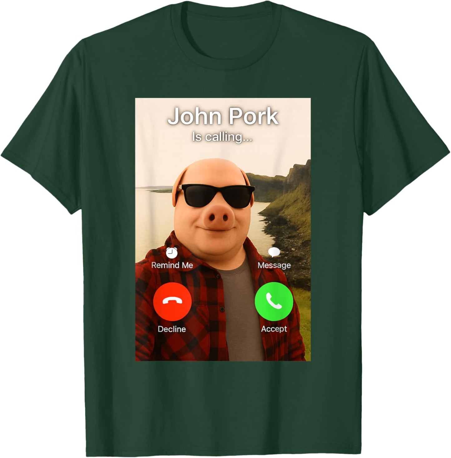 John Pork is Calling Shirt Funny John Pork Meme Men Women T-Shirt - T-Shirt | Forest