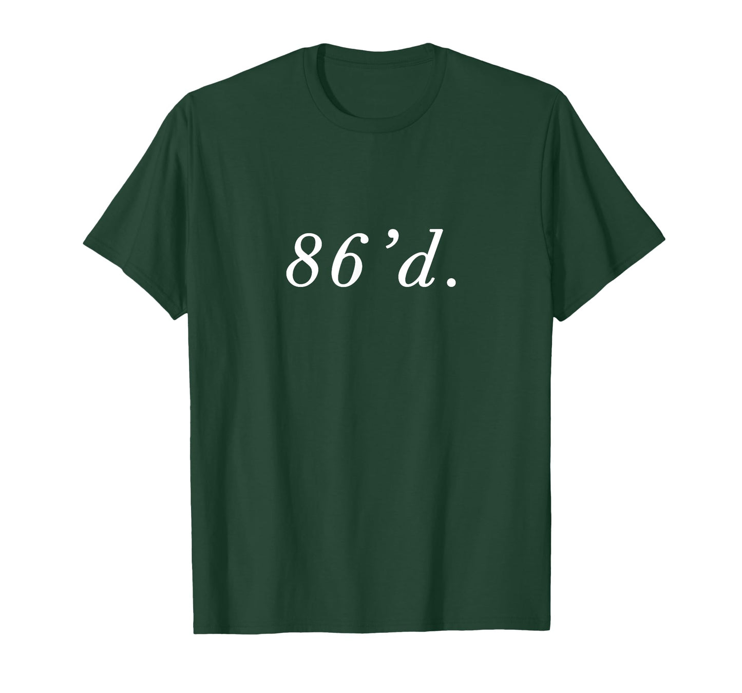 86 86'd Funny Chef Funny Restaurant Slang T-Shirt