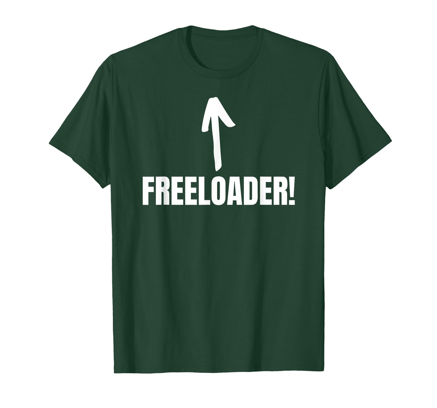 Certified Freeloader Funny Bum, Lazy, Moocher T-Shirt