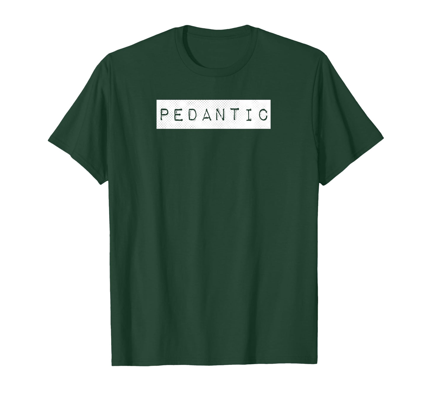 Pedantic Label English Grammar Punctuation Nerd Picky Funny T-Shirt