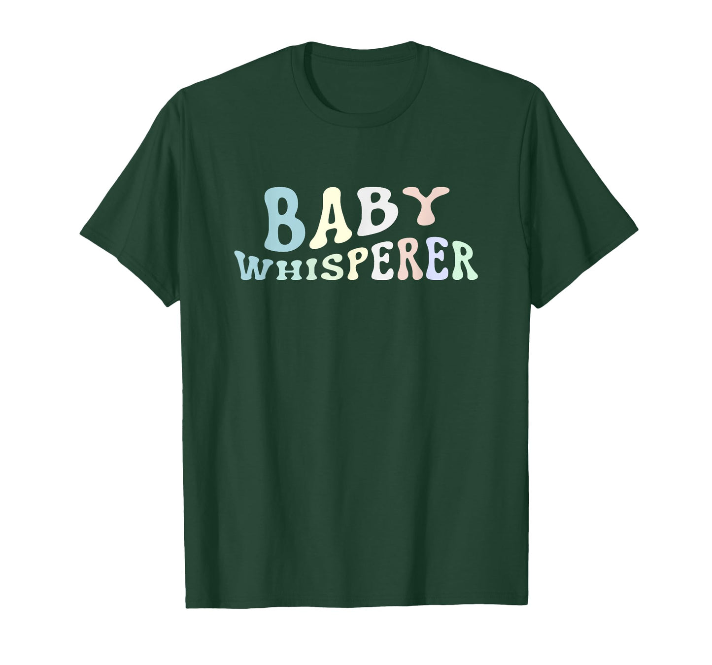 Baby Whisperer Infant Teacher Early Childhood Daycare T-Shirt for Men Women