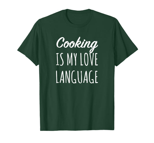 Cooking Is My Love Language Chef Mom T-Shirt