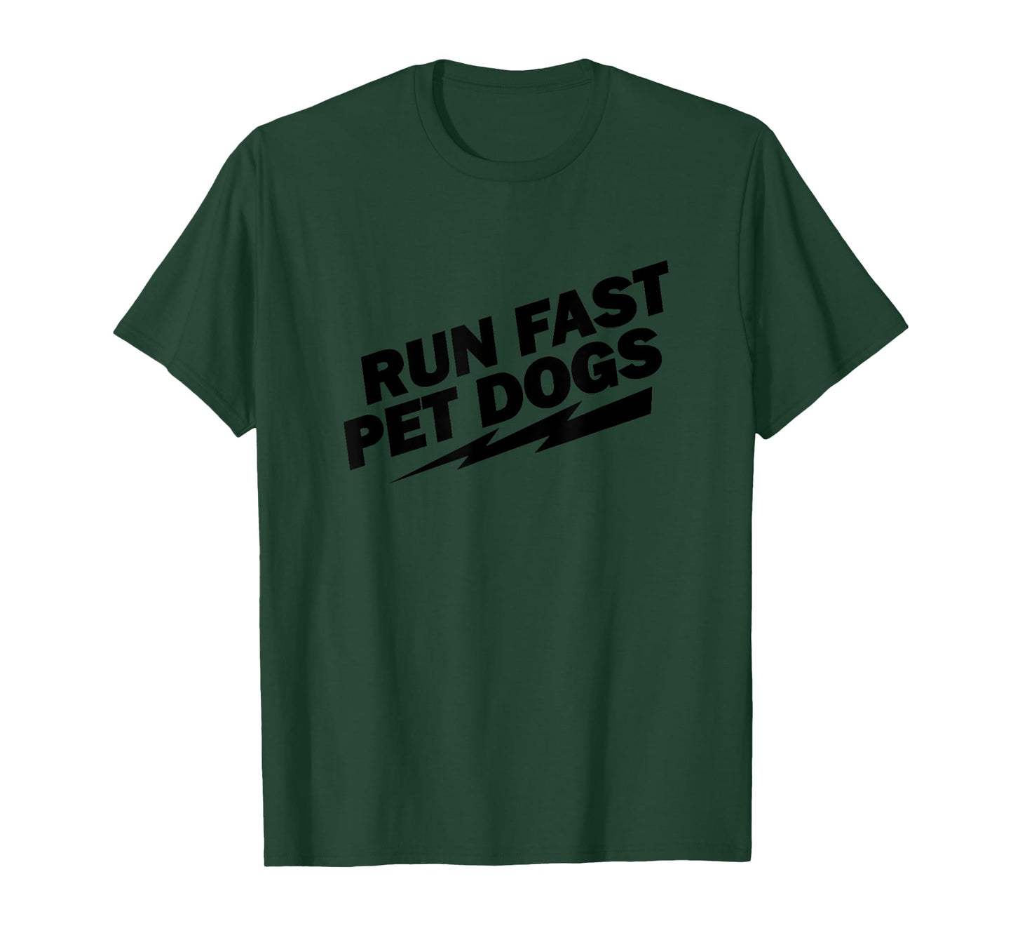 Run Fast Pet Dogs animal lovers T-Shirt marathon runners T-Shirt