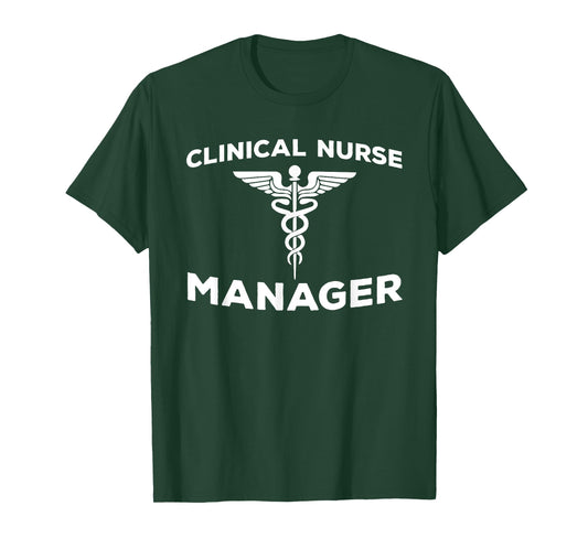 Clinical Nurse Manager Apparel CNM Nursing Leadership T-Shirt