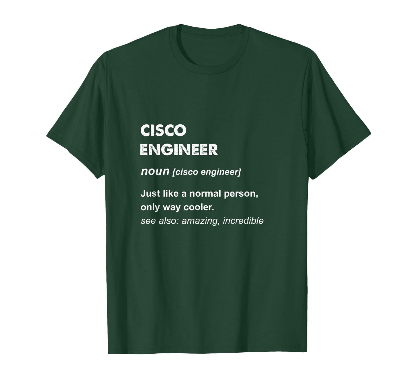Cisco Engineer Gift T-Shirt