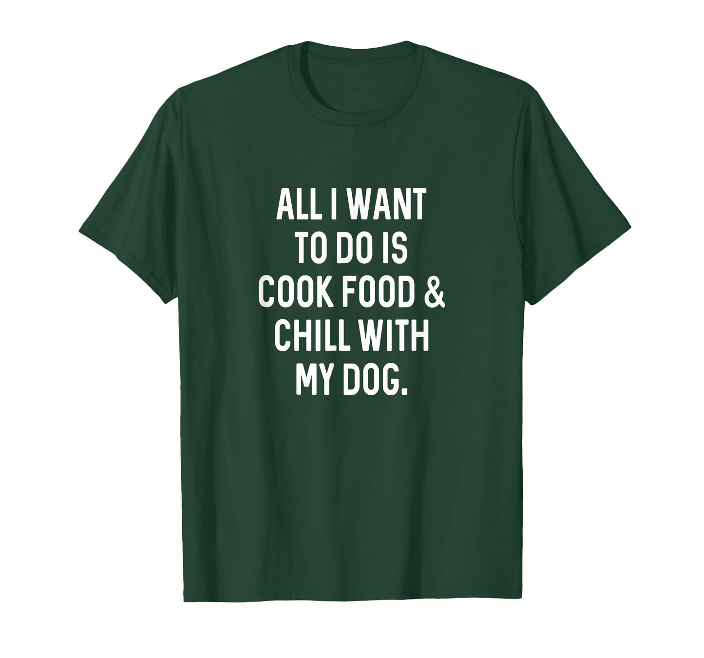 Cooking Food Chill With Dog Funny Kitchen Cook T-Shirt