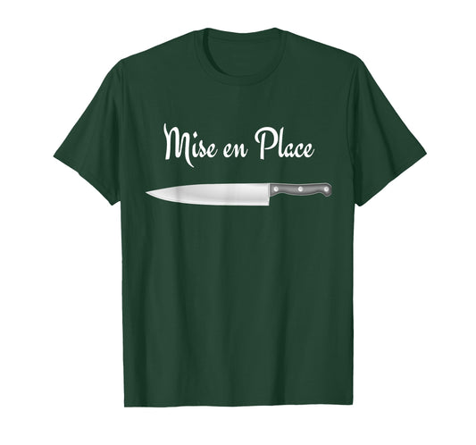 Chef Shirt Mise en Place T-Shirt