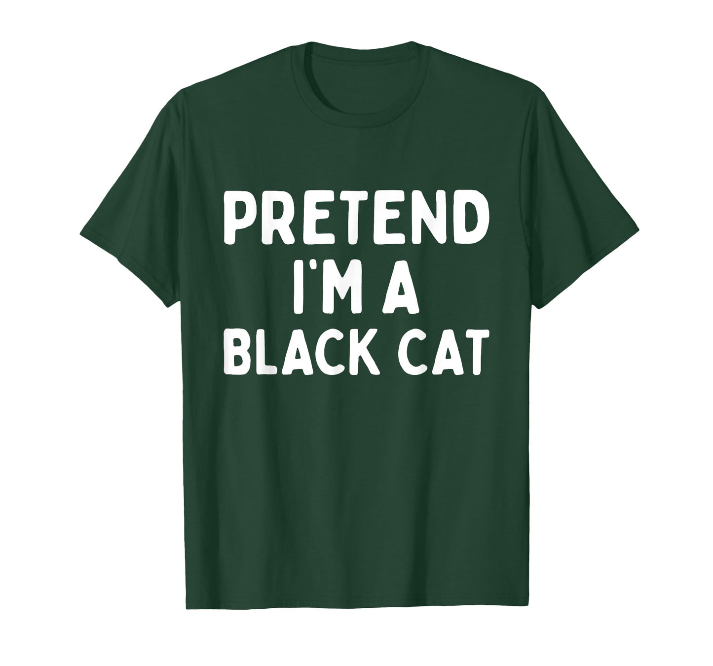 Pretend I'm A Black Cat Easy Lazy Halloween Costume Funny T-Shirt for Men Women Kids