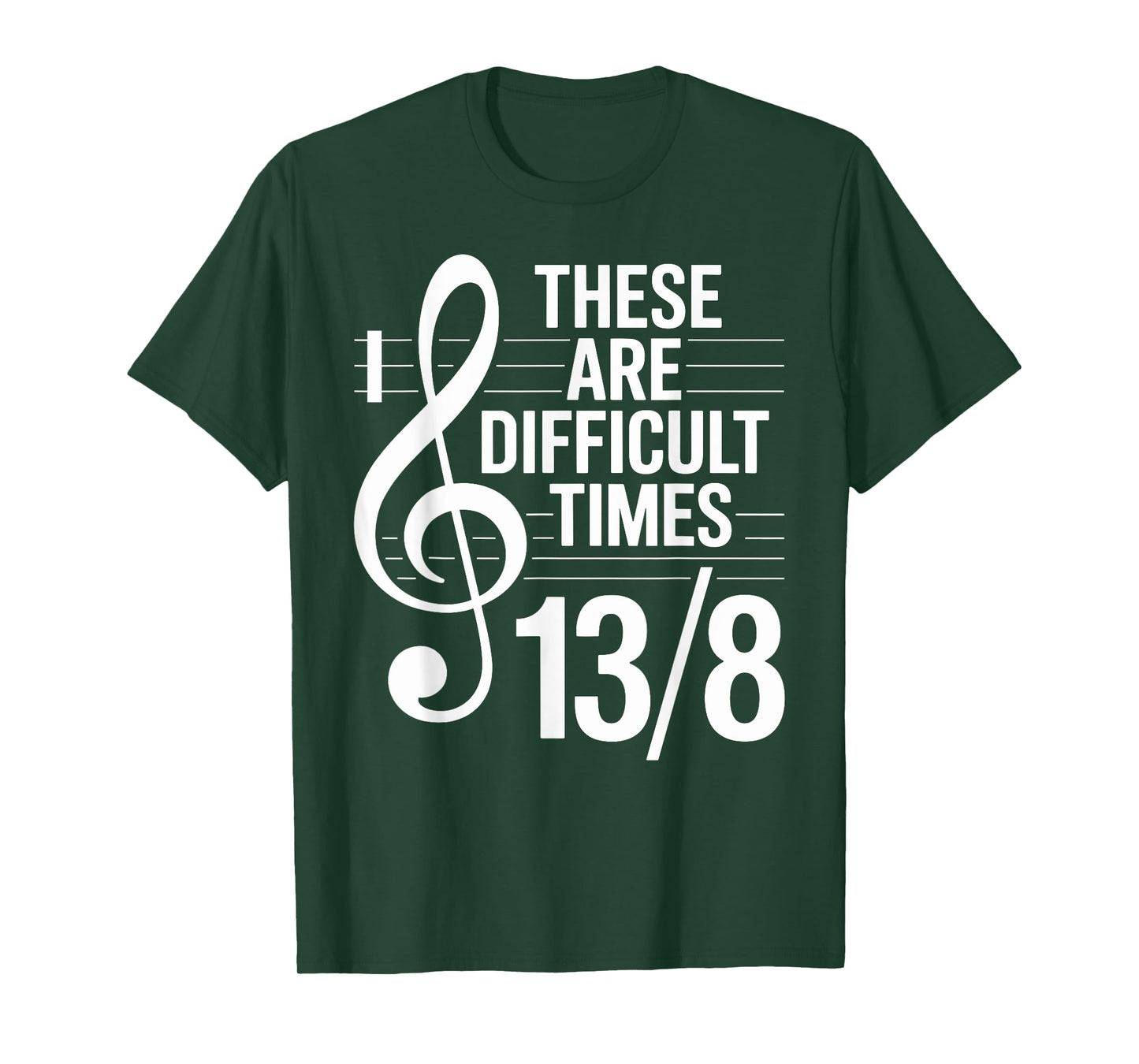 Music Teacher Funny Musician These Are Difficult Times T-Shirt