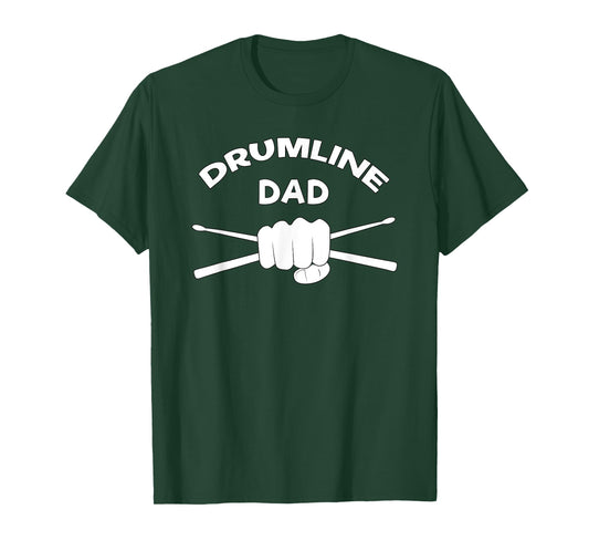 Drumline Dad T Shirt for Marching Band Fathers Gift Clothing T-Shirt