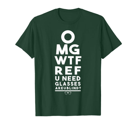 OMG WTF REF R U Blind Funny Football Basketball Eye Chart T-Shirt