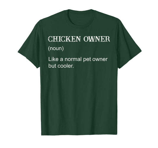 Chicken Owner Definition Expert Chicken Farmer Farming Lover T-Shirt