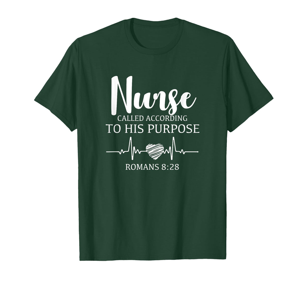 Nurse Called According To His Purpose Romans Nursing Saying T-Shirt
