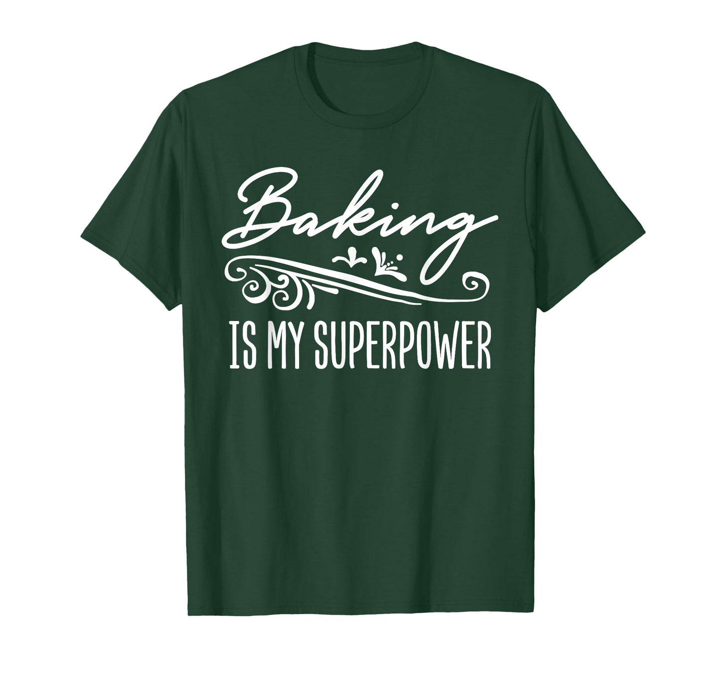 Baking Is My Superpower T-Shirt