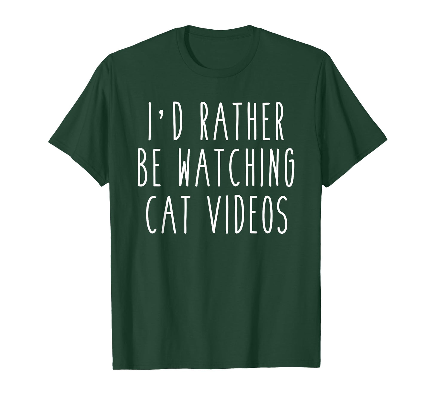 I'd Rather Be Watching Cat Videos Funny Humor T-Shirt T-Shirt