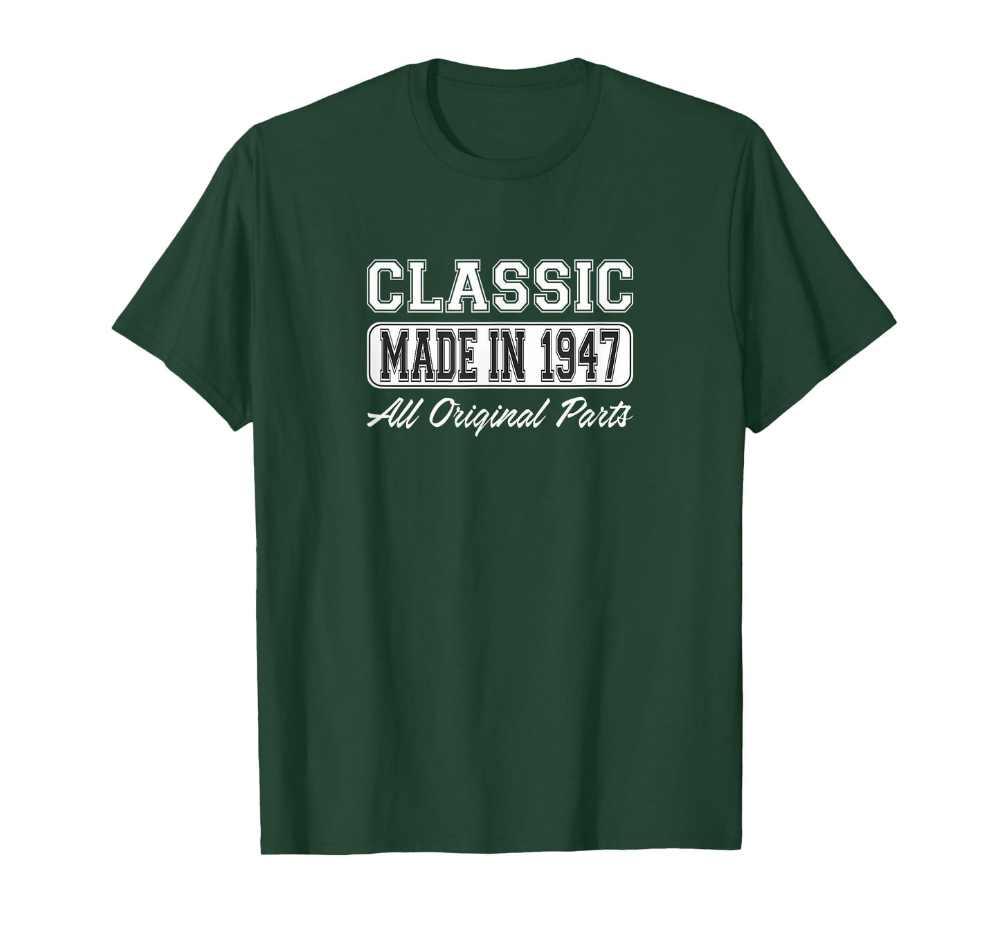 Classic - Made in 1947 - All Original Parts - T-Shirt