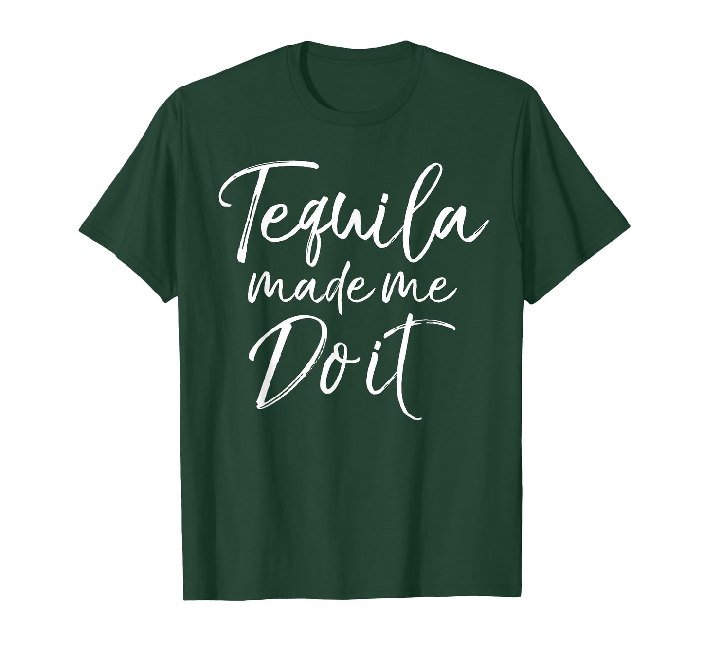 Tequila Made Me Do it Shirt Funny Drinking Party Alcohol Tee T-Shirt