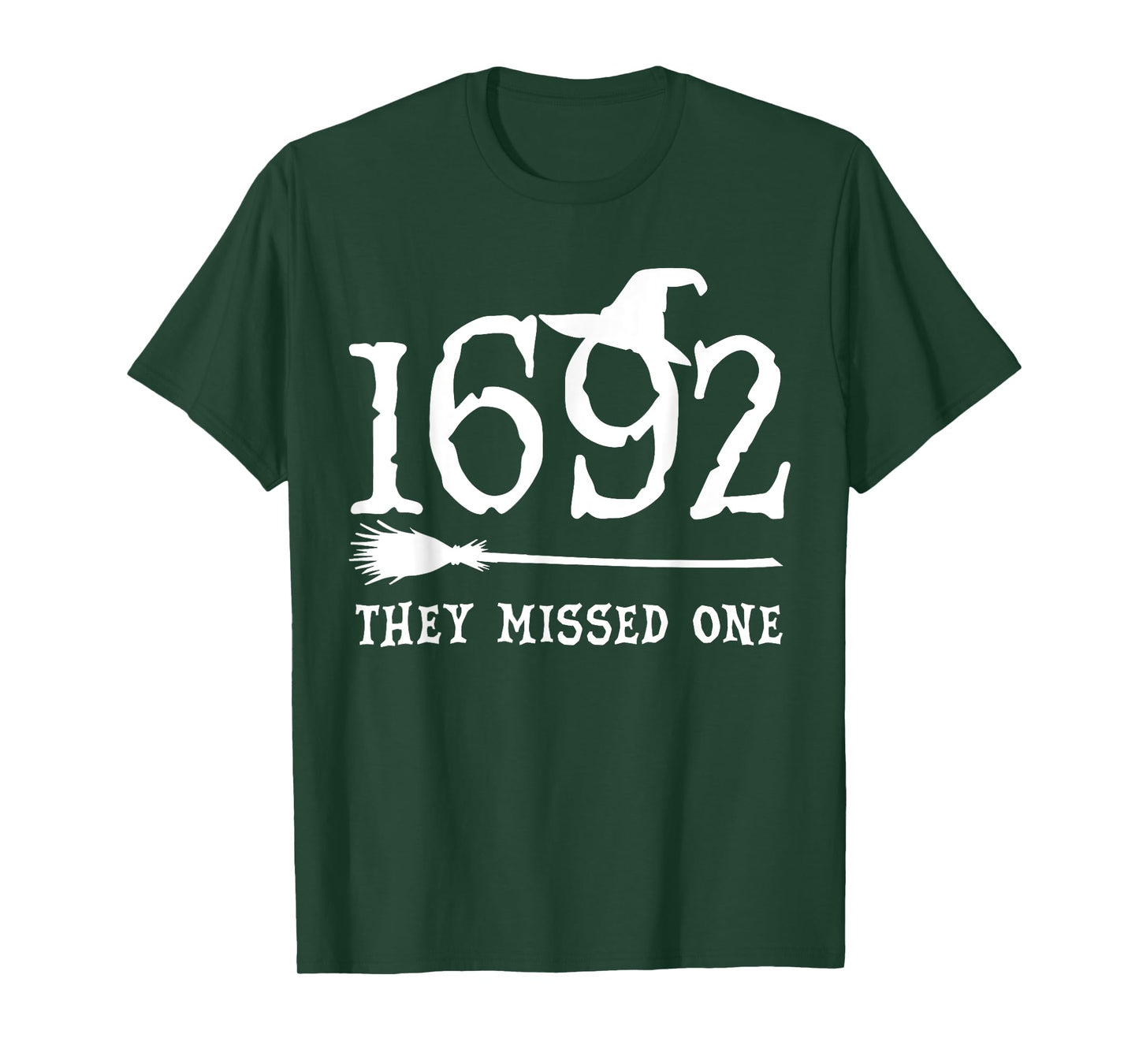 1692 They Missed One Halloween Feminist Witch Trials Womens T-Shirt