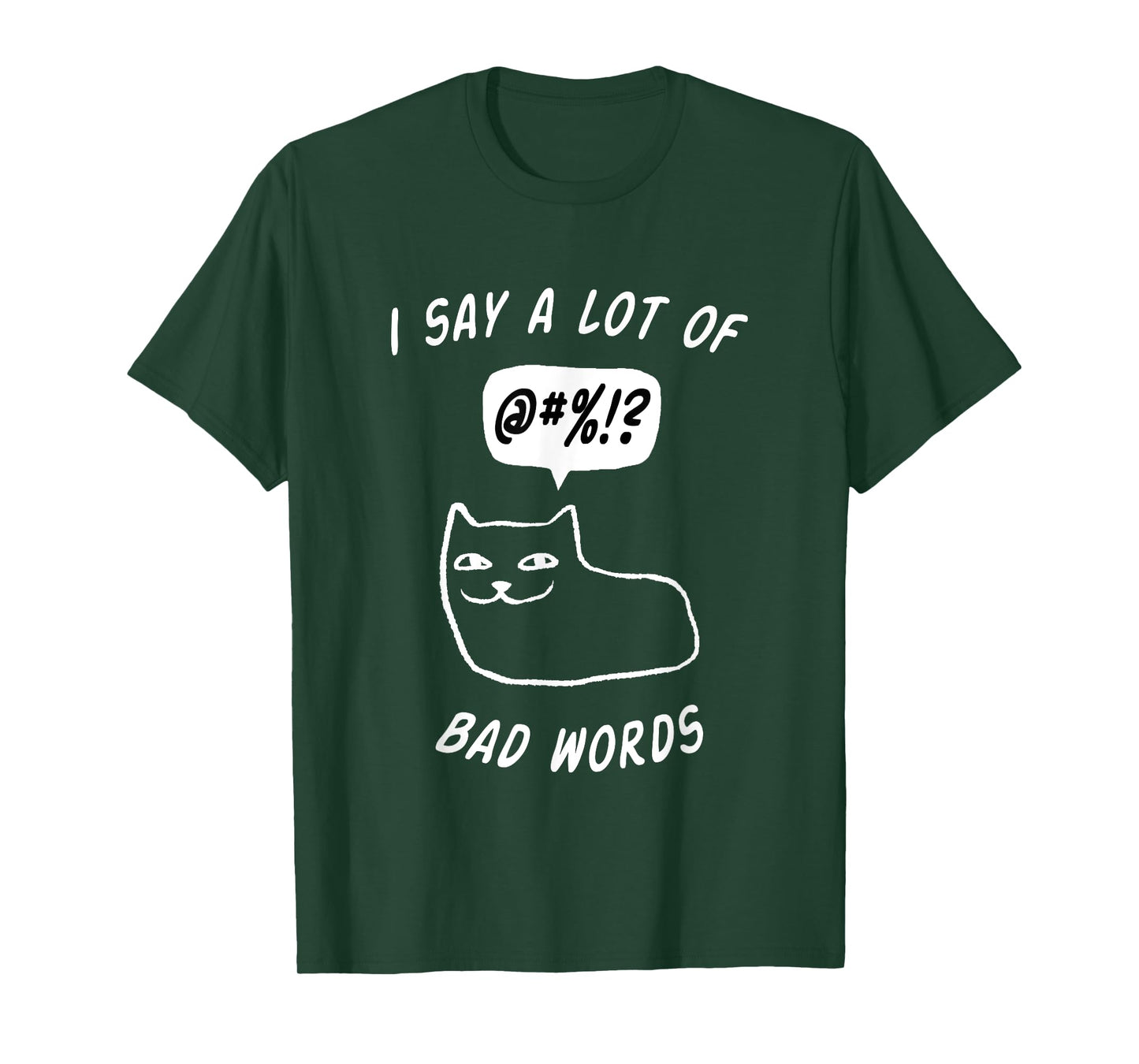 funny i say alot of bad words cat Men Women T-Shirt