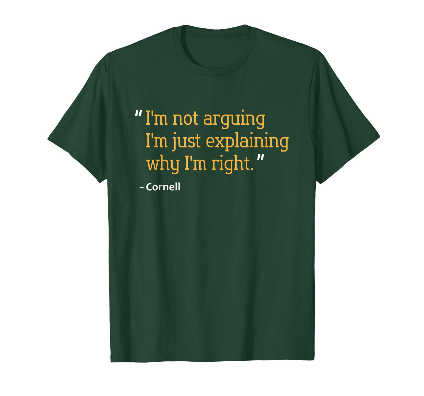 CORNELL Gift Quote Funny Birthday Personalized Name Idea T-Shirt