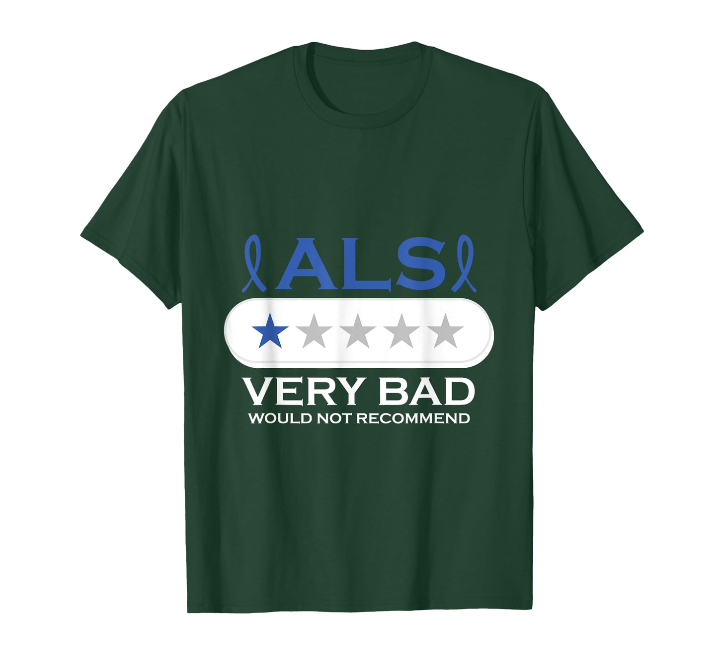 ALS Very Bad Would Not Recommend ALS Awareness Month T-Shirt