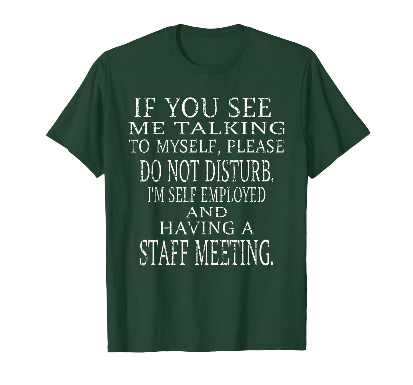 If you see me talking to myself for entrepreneurs gift T-Shirt