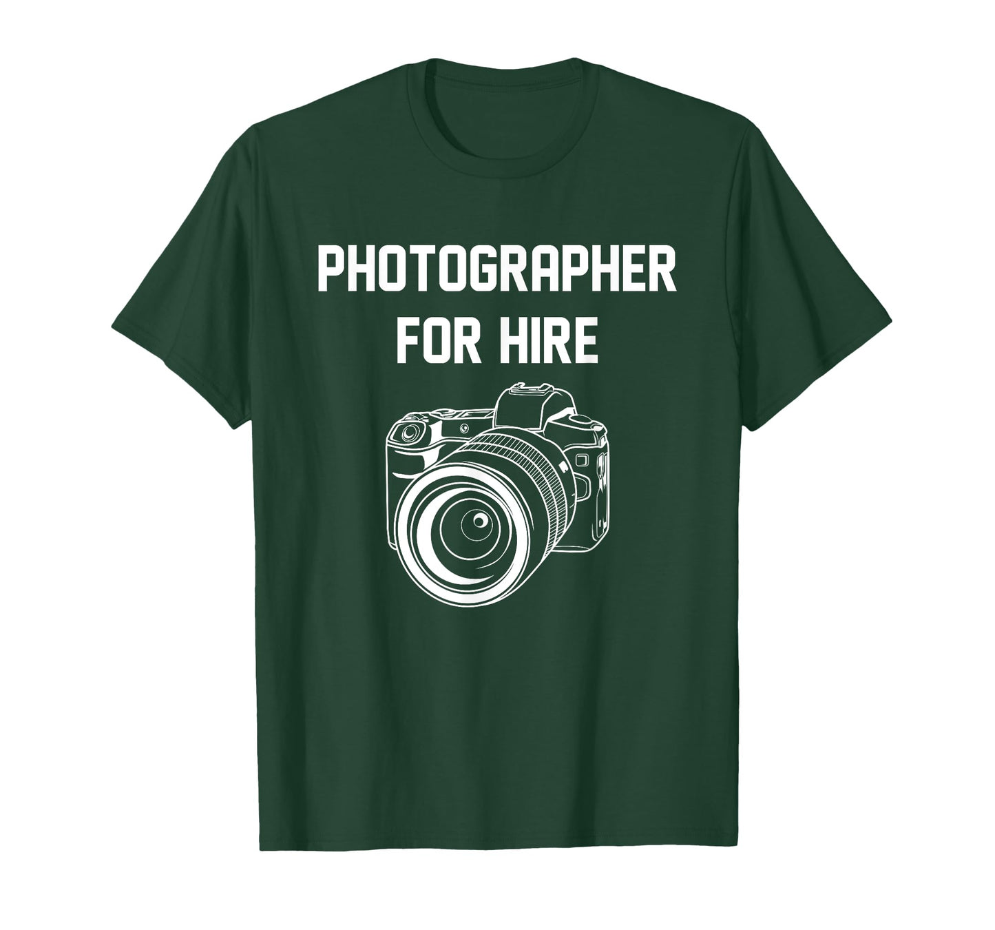 Photographer For Hire Funny Photography Career Camera Lover T-Shirt