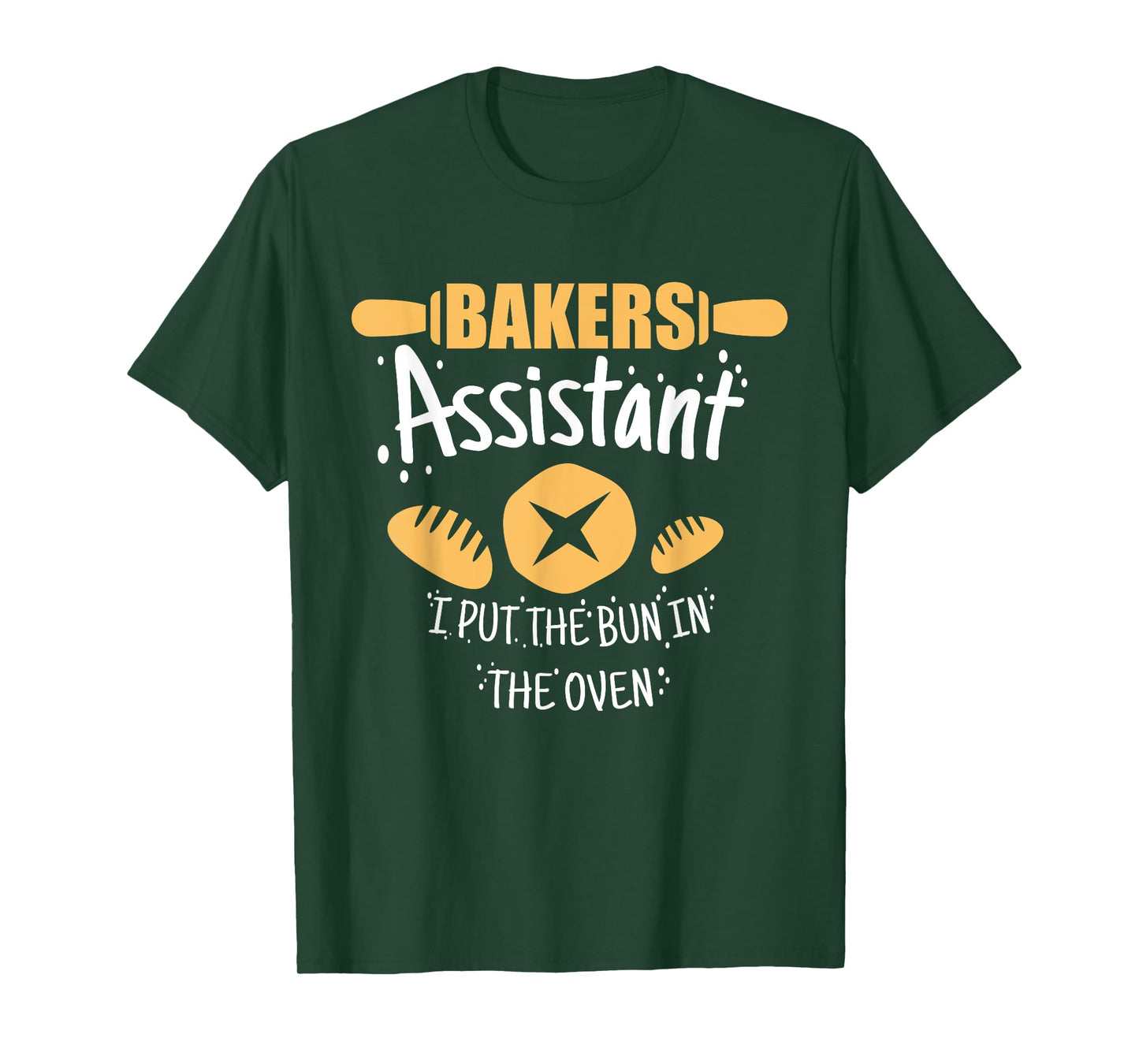 Funny Bakery Baking Gift Ideas Bakers Assistant I Put the Bun In The Oven Unisex Adult Casual Black Cotton 90% Polyester 10% Short Sleeve Crew Neck Collarless Classic Fit T-Shirt S