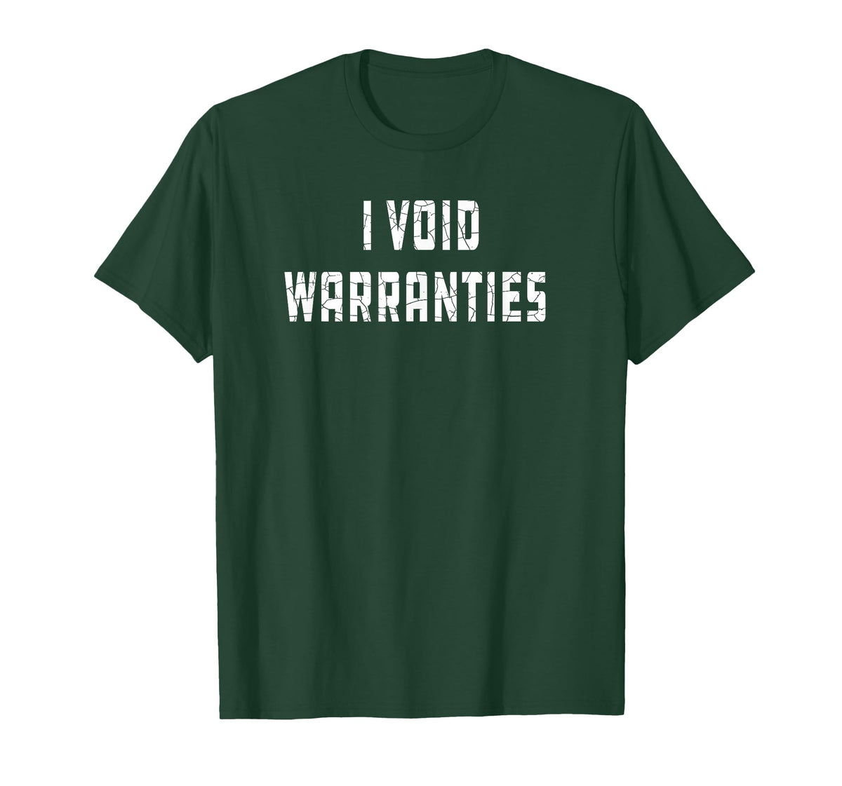I Void Warranties Joke Mechanic Engineer Garage Funny T-Shirt