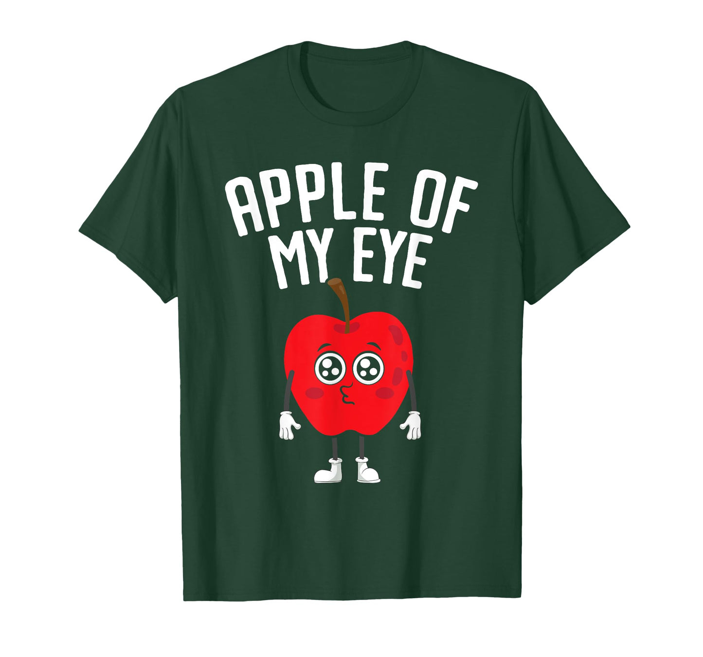 Apple Of My Eye Fruit Lover Apple Picking T-Shirt
