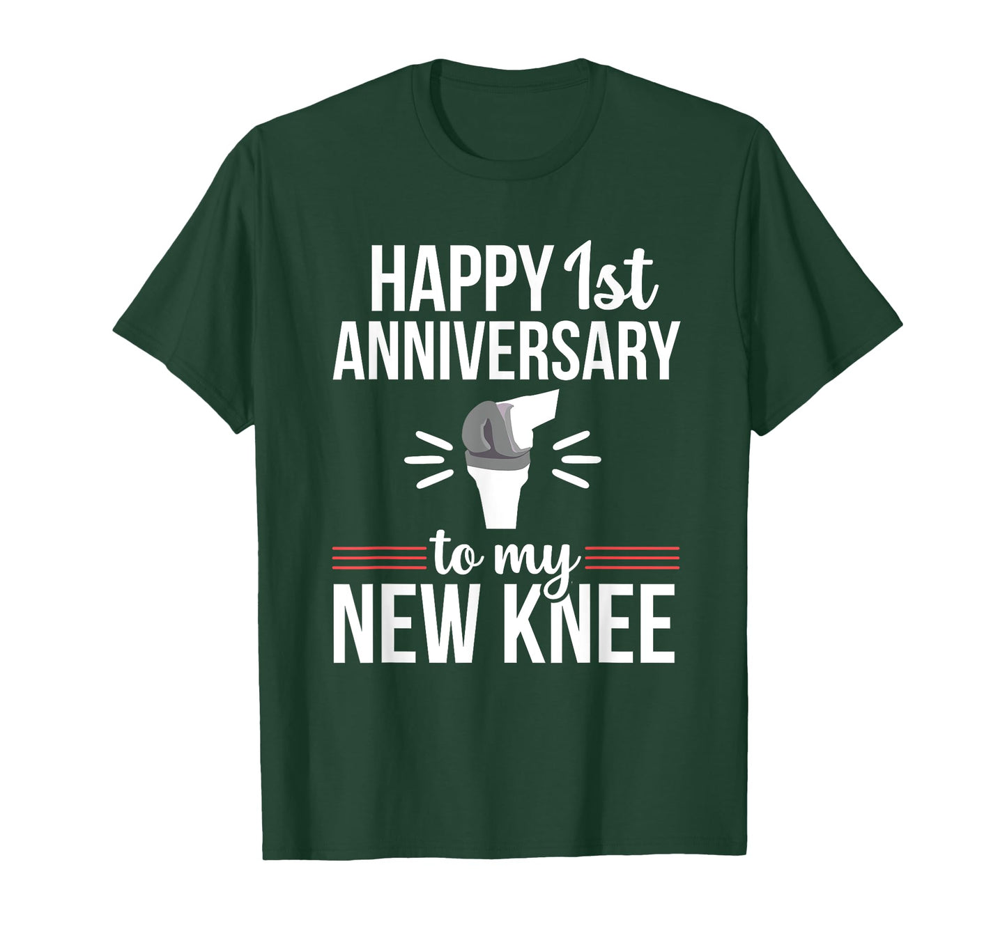 1st Anniversary Knee Replacement Funny Surgery Recovery T-Shirt
