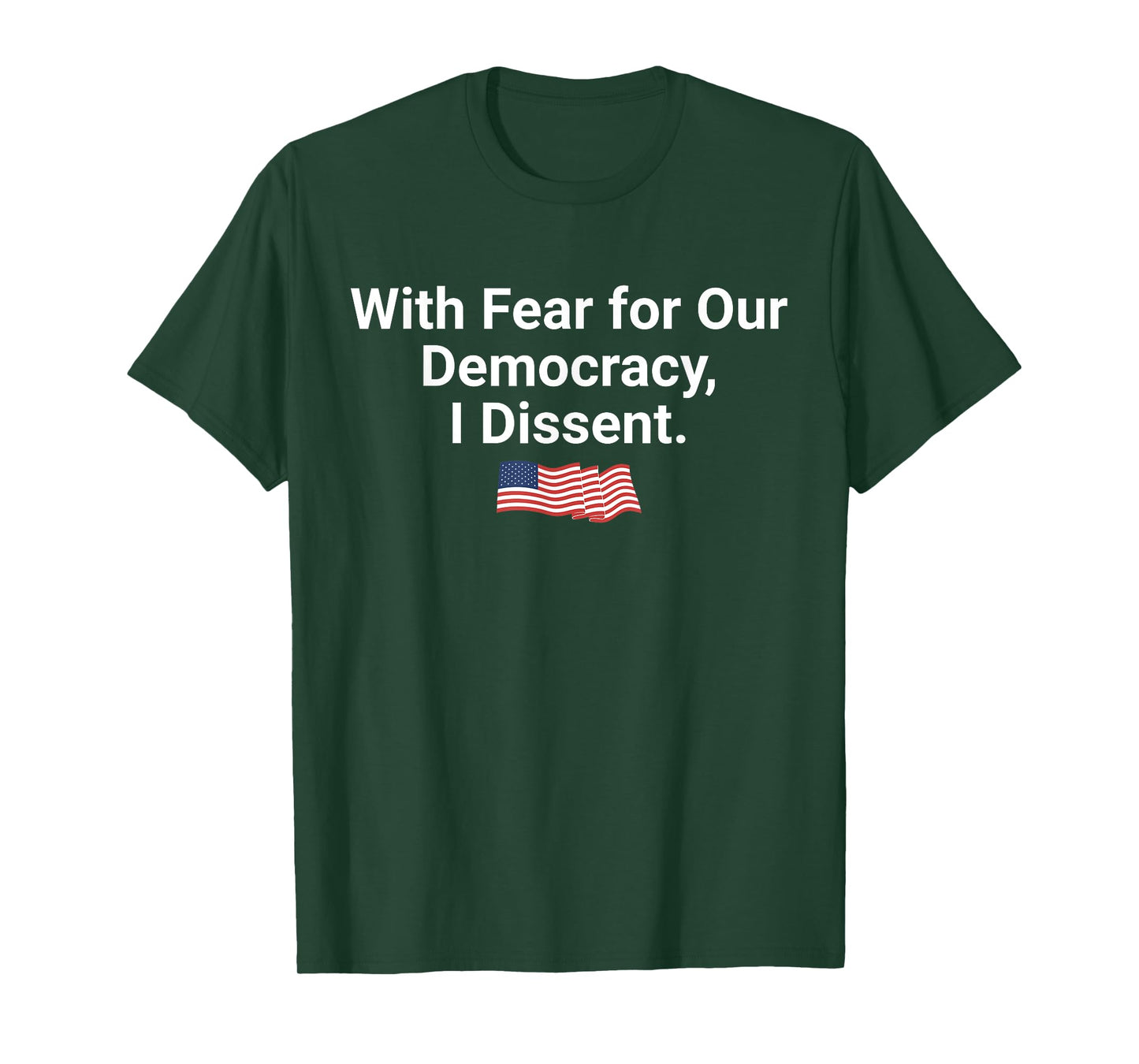 With Fear for Our Democracy I Dissent, Democracy Unisex-Adults Black Small Classic T-Shirt
