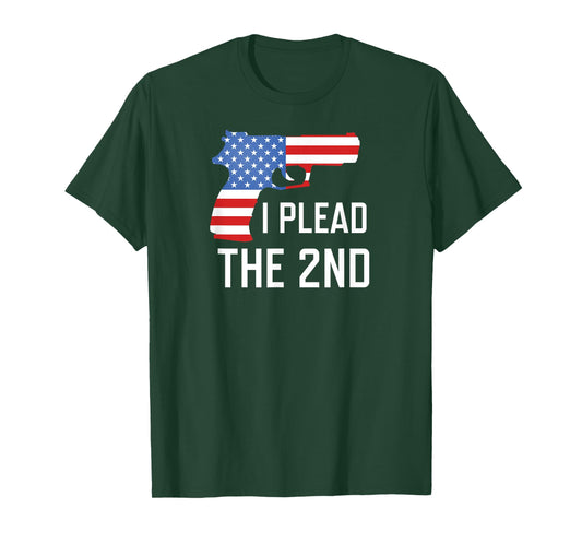 I Plead the 2nd Amendment USA Flag Pistol Gun t-shirt T-Shirt