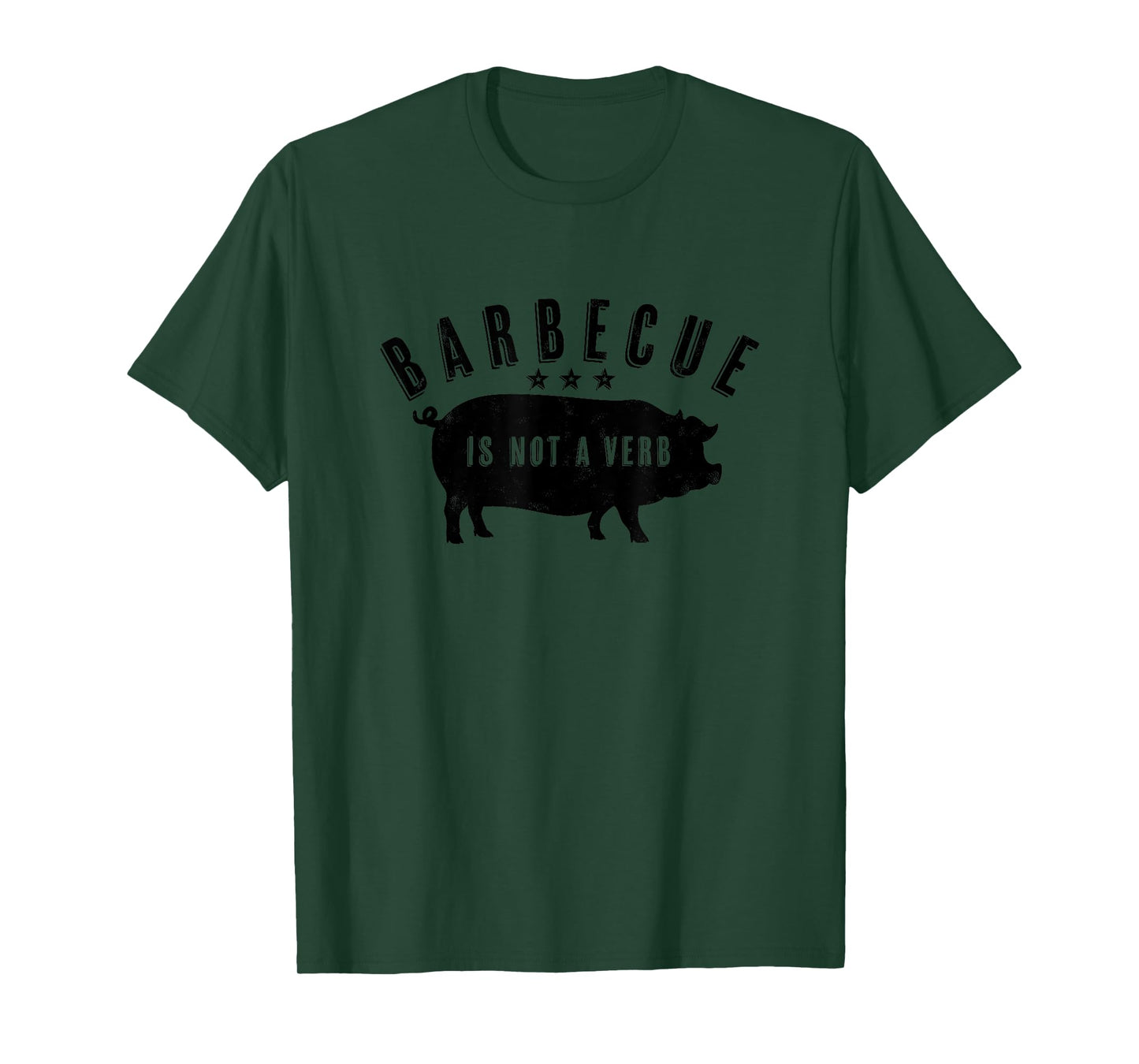 Barbecue Is Not A Verb Funny Southern Food Pork BBQ Pig T-Shirt