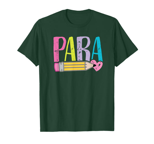Colorful para Teacher - Paraprofessional Cute Pencil T-Shirt