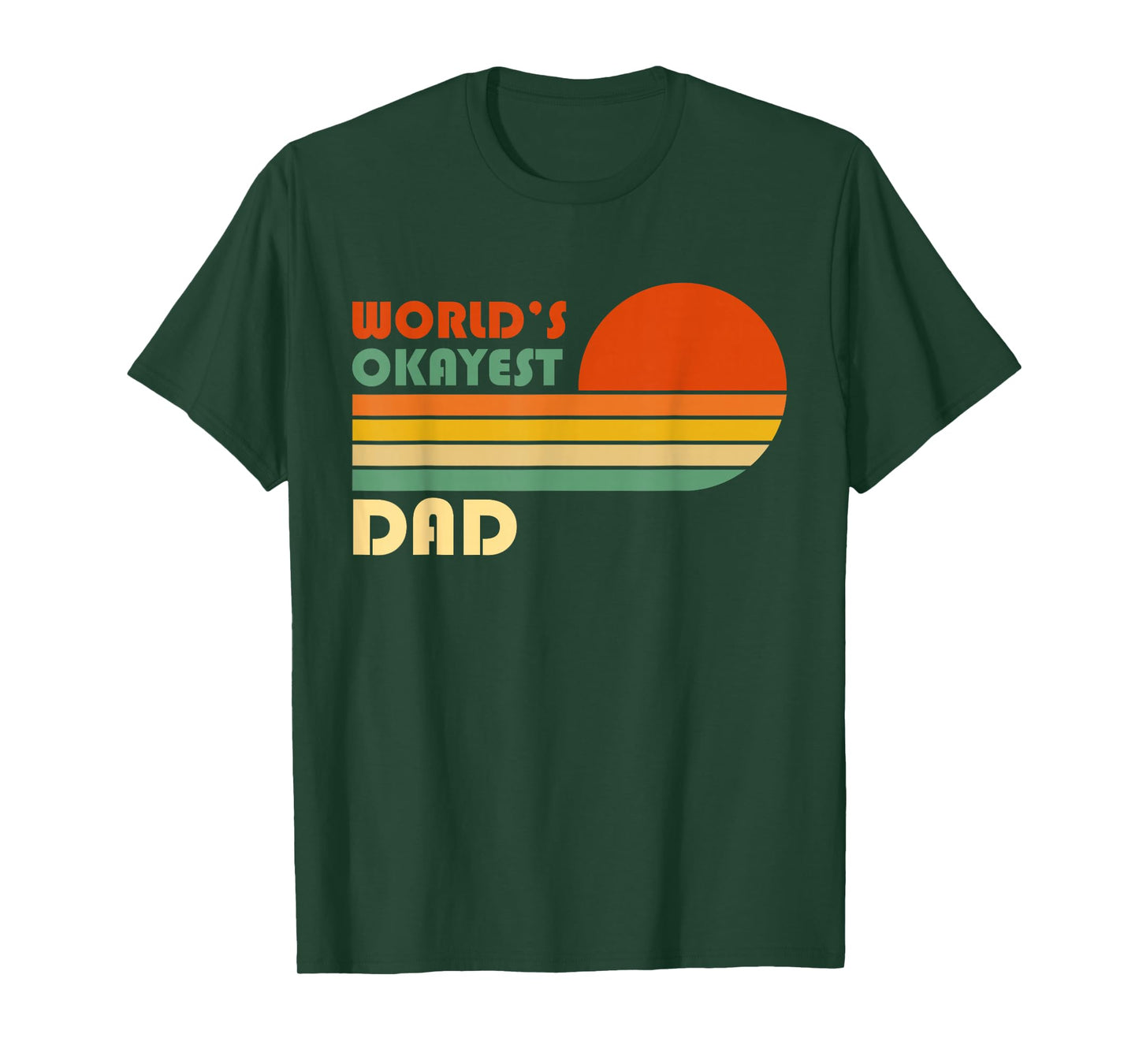World's Okayest Dad - Funny Father Gift - Retro Vintage T-Shirt