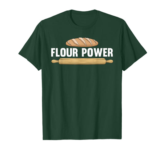 Cool Baking Art For Men Women Flour Power Bread Cookie Baker T-Shirt