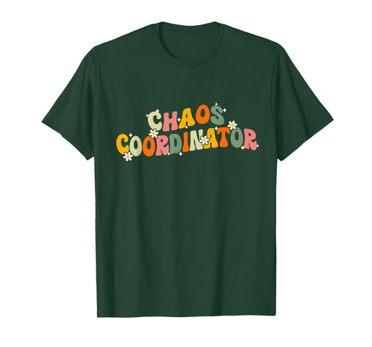 Chaos Coordinator Groovy T-Shirt