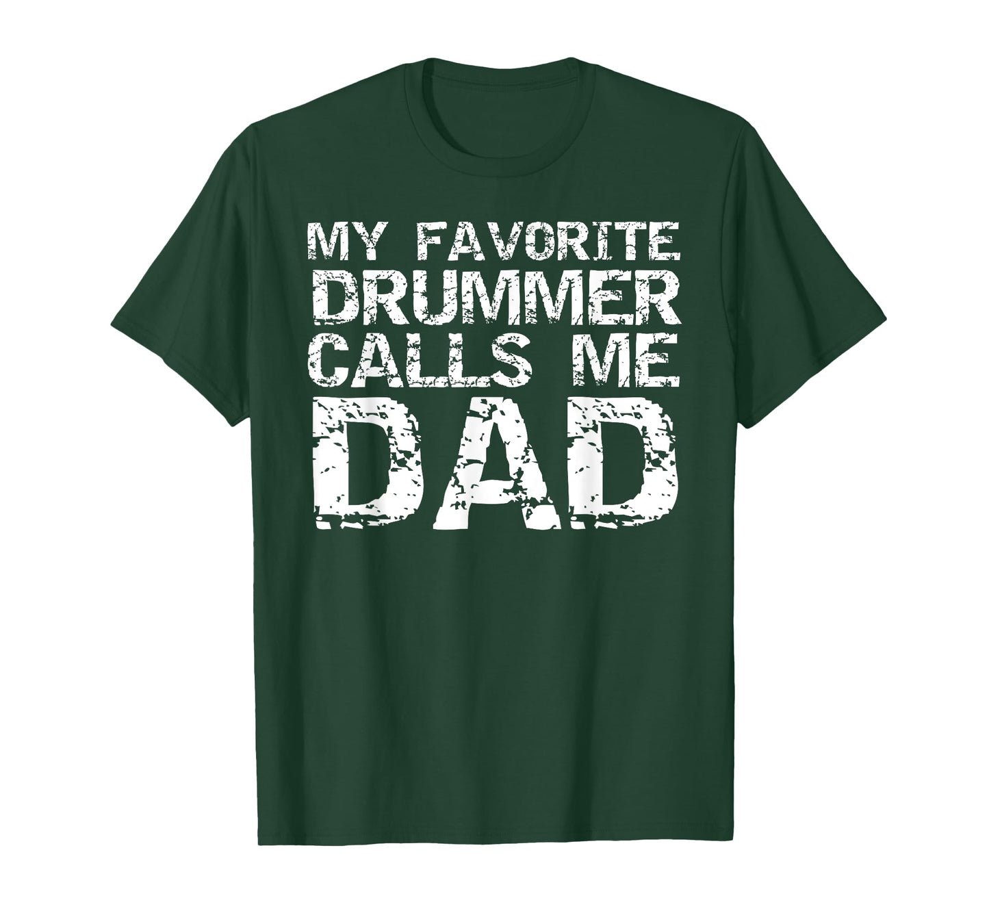Marching Band Drumline Dad My Favorite Drummer Calls Me Dad T-Shirt