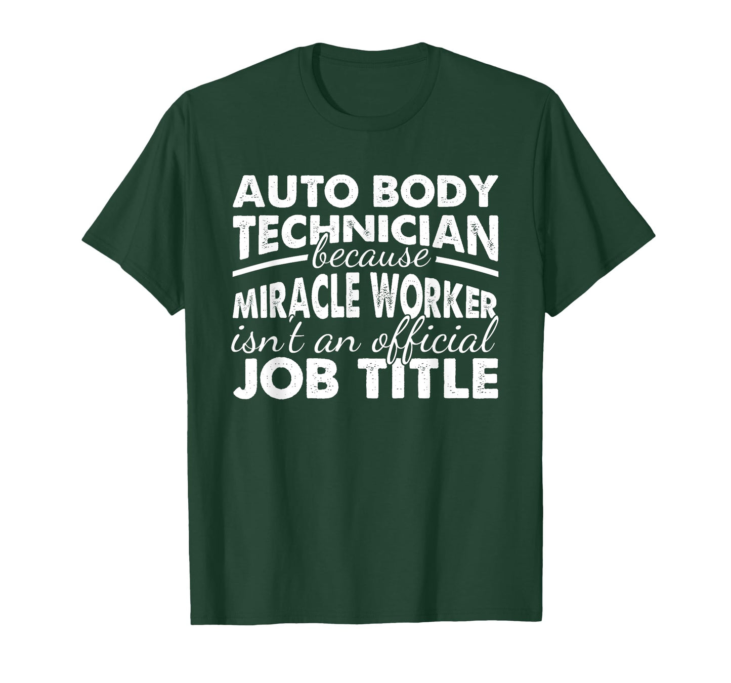Automotive Body Repair Car Painter Auto Body Technician T-Shirt