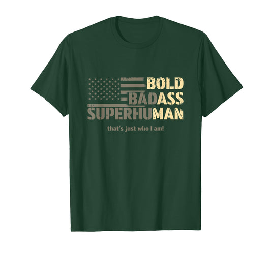 Bold Badass Superhuman Quote Empowering T-Shirt