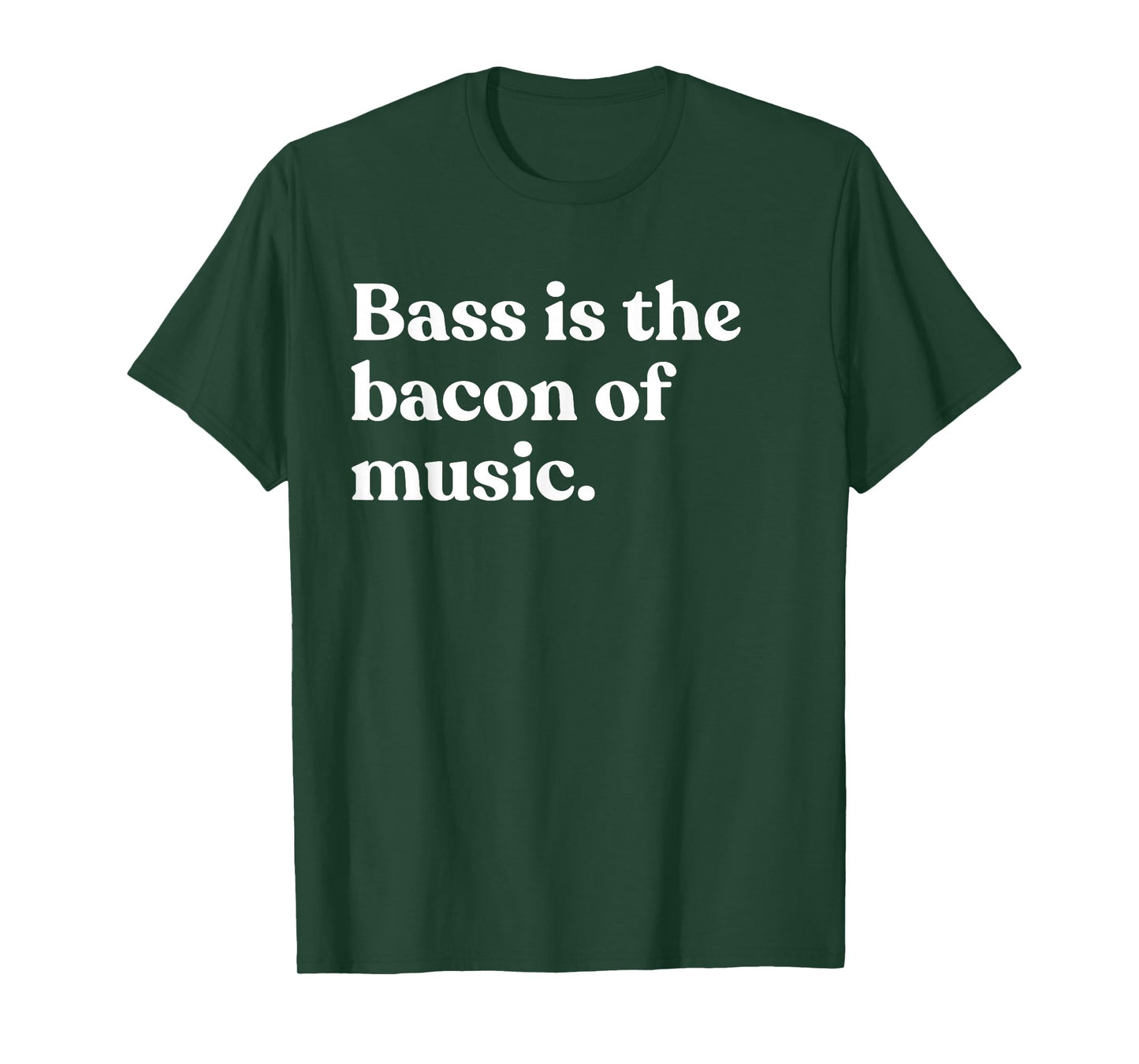 Bass Is The Bacon Of Music Musician Funny Bass Guitar T-Shirt