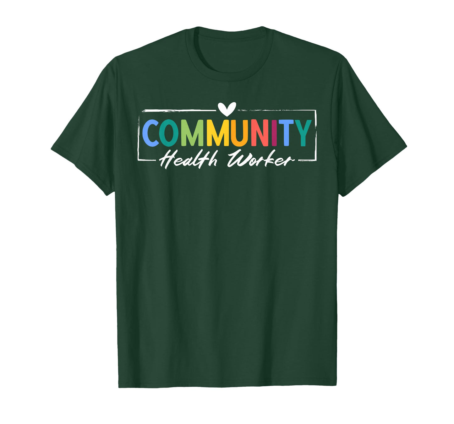 Community Health Worker Appreciation Heart T-Shirt