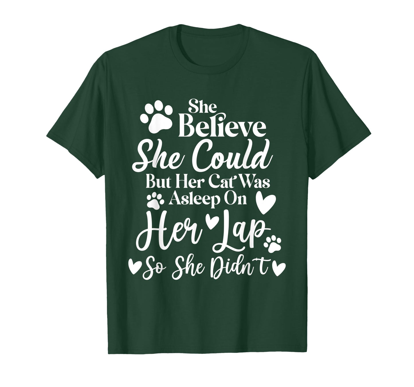 She Believed She Could But Her Cat Was Asleep on Her Lap Men Women Kids T-Shirt