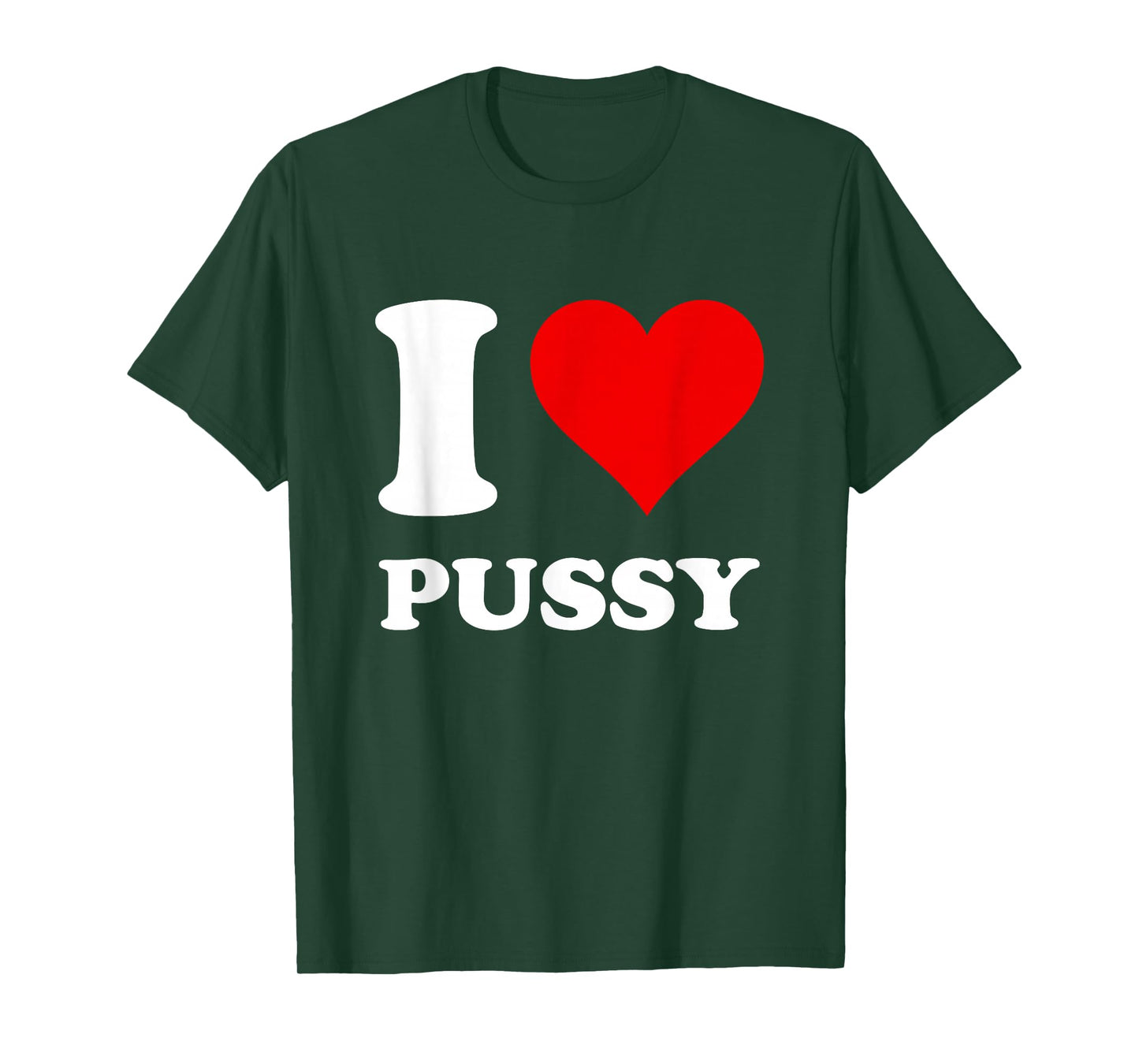 Red Heart I Love Pussy T-Shirt