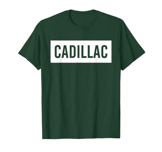 Cadillac MI Michigan Funny City Home Roots USA Gift T-Shirt