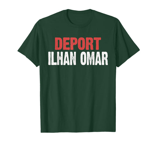 Deport Ilhan Omar, Funny Ilhan Omar Political Humor Gift T-Shirt